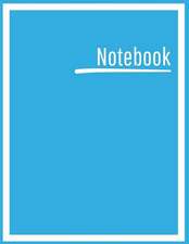 Notebook: College Ruled, Lined, Notebook for School, Work, 1 Subject, Bright Blue, Soft Cover