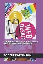 Learn Web Designing and Become Professional Web Designer