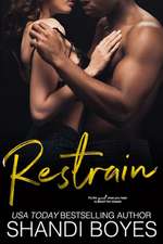 Restrain