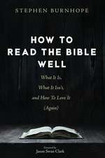 How to Read the Bible Well