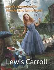 Alice's Adventures in Wonderland (Annotated)