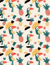 Toucans and Pineapples Planner and Journal Bird and Fruit Notebook: Medium College Ruled Notebook, 120 Page, Lined 8.5 X 11 in (21.59 X 27.94 CM)