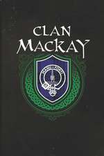 Clan MacKay: Scottish Tartan Family Crest - Blank Lined Journal with Soft Matte Cover