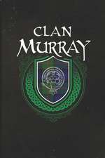 Clan Murray: Scottish Tartan Family Crest - Blank Lined Journal with Soft Matte Cover