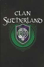 Clan Sutherland: Scottish Tartan Family Crest - Blank Lined Journal with Soft Matte Cover