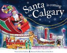 Santa Is Coming to Calgary