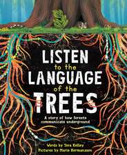 Listen to the Language of the Trees