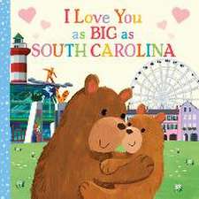 I Love You as Big as South Carolina