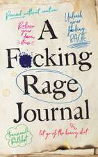 A F*cking Rage Journal