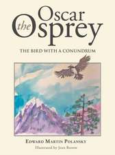 Oscar the Osprey: The Bird with a Conundrum