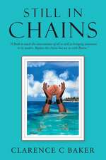 Still in Chains