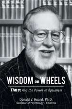 Wisdom on Wheels: Time: and the Power of Optimism