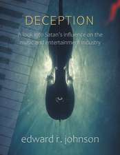 Deception: A Look into Satan's Influence on the Music and Entertainment Industry