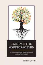 Embrace the Warrior Within