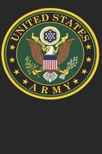 United States Army: A Blank Journal to Keep Your Memories Organized