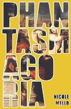 Mello, N: PHANTASMAGORIA