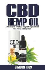 CBD Hemp Oil: A Patient