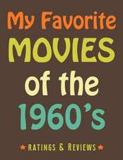 My Favorite Movies of the 1960