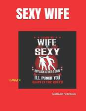 Sexy Wife: Danger