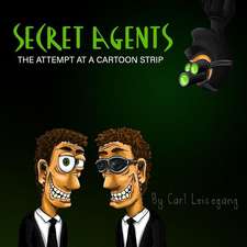 Secret Agents: The Attempt at a Cartoon Strip.