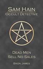 Sam Hain - Occult Detective: Dead Men Sell No Sales