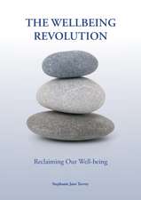 The Wellbeing Revolution