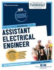 Assistant Electrical Engineer (C-37): Passbooks Study Guide Volume 37