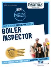 Boiler Inspector (C-87): Passbooks Study Guide Volume 87