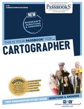 Cartographer (C-127): Passbooks Study Guide Volume 127