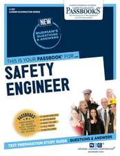 Safety Engineer (C-797): Passbooks Study Guide Volume 797