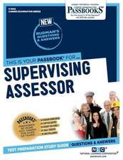 Supervising Assessor (C-1042): Passbooks Study Guide Volume 1042