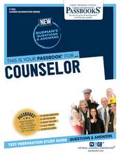 Counselor (C-1162): Passbooks Study Guide Volume 1162