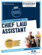 Chief Law Assistant (C-1177): Passbooks Study Guide Volume 1177