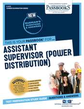 Assistant Supervisor (Power Distribution) (C-1777): Passbooks Study Guide Volume 1777