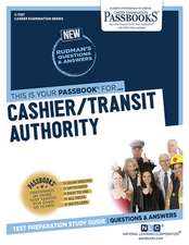 Cashier / Transit Authority (C-1787): Passbooks Study Guide Volume 1787