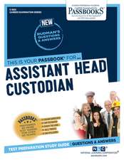 Assistant Head Custodian (C-1822): Passbooks Study Guide Volume 1822