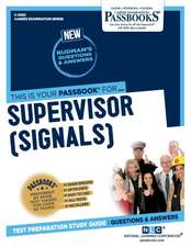 Supervisor (Signals) (C-2062): Passbooks Study Guide Volume 2062