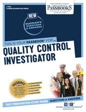 Quality Control Investigator (C-2137): Passbooks Study Guide Volume 2137