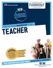 Teacher (C-2267): Passbooks Study Guide Volume 2267