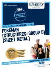 Foreman (Structures-Group D) (Sheet Metal) (C-2277): Passbooks Study Guide Volume 2277