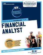 Financial Analyst (C-2642): Passbooks Study Guide Volume 2642