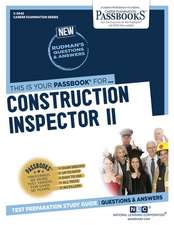 Construction Inspector II (C-3042): Passbooks Study Guide Volume 3042