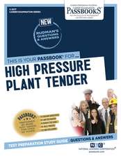 High Pressure Plant Tender (C-3277): Passbooks Study Guide Volume 3277