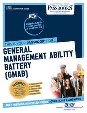 General Management Ability Battery (Gmab) (C-3532): Passbooks Study Guide Volume 3532