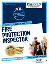 Fire Protection Inspector (C-3717): Passbooks Study Guide Volume 3717