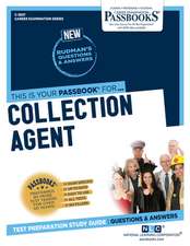 Collection Agent (C-3837): Passbooks Study Guide Volume 3837