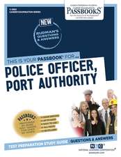 Police Officer, Port Authority (C-3862): Passbooks Study Guide Volume 3862