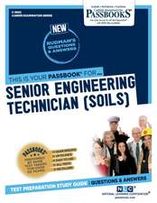 Senior Engineering Technician (Soils) (C-3902): Passbooks Study Guide Volume 3902