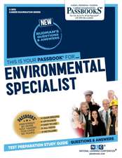 Environmental Specialist (C-3912): Passbooks Study Guide Volume 3912