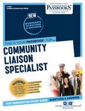 Community Liaison Specialist (C-4387): Passbooks Study Guide Volume 4387